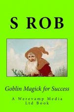Goblin Magick for Success