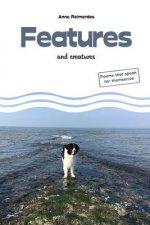Features and creatures - poems