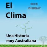 El Clima, Una Historia muy Australiana: Libro de ni?os