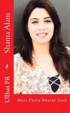Shama Alam: Mera Pyara Bharat Desh