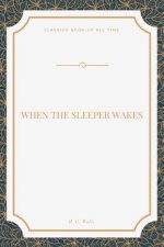 When the Sleeper Wakes