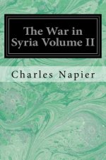 The War in Syria Volume II
