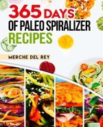 365 Days of Paleo Spiralizer Recipes