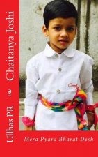 Chaitanya Joshi: Mera Pyara Bharat Desh
