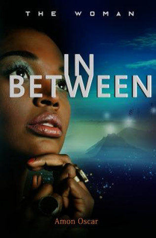 In Between: The Woman