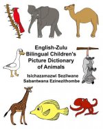 English-Zulu Bilingual Children's Picture Dictionary of Animals
