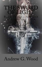The Sword of Light: A Clash of Light and Dark