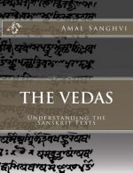 The Vedas: Understanding the Sanskrit Texts