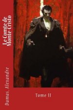 Le Comte de Monte-Cristo: Tome II