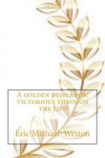 A Golden demeanor: Victorious through the life