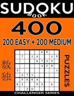 Sudoku Book 400 GIANT Puzzles, 200 Easy and 200 Medium: Sudoku Puzzle Book With One Gigantic Large Print Puzzle Per Page and Two Levels of Difficulty