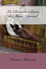 La Derni?re Année de Marie Dorval