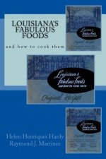 Louisiana's Fabulous Foods and How to Cook Them