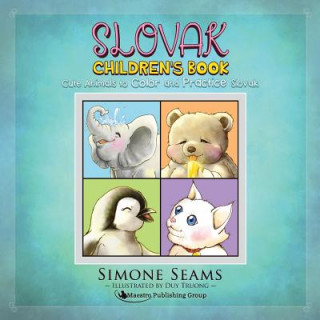 Slovak Children's Book: Cute Animals to Color and Practice Slovak