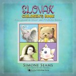 Slovak Children's Book: Cute Animals to Color and Practice Slovak