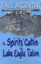 Spirits' Cabin on Lake Eagle Talon