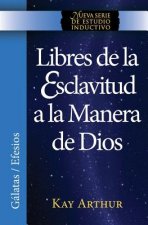 Libres de La Esclavitud a la Manera de Dios / Free from Bondage God's Way (New Inductive Study Series)