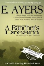 Historical Fiction: A Rancher's Dream - Victorian American Western