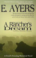 Historical Fiction: A Rancher's Dream - Victorian American Western