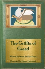 The Griffin of Greed