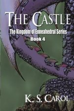 The Castle: The Kingdom of Enneahedral Series