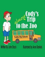 Cody's Almost Trip to the Zoo