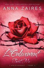 Twist Me - L'Enl?vement