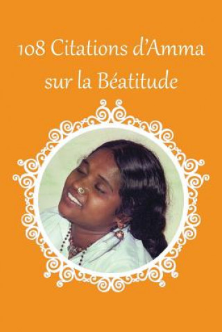 108 citations d'Amma sur la Béatitude