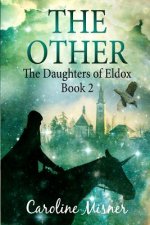 The Other: [The Daughters of Eldox Book 2]