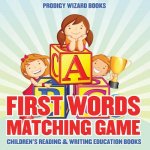 First Words Matching Game: Children's Reading & Writing Education Books