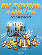My Menorah: A Hanukkah Coloring Book