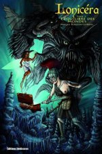 Lonicéra. Tome 3: L'équilibre des mondes
