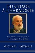 Du chaos a l'harmonie