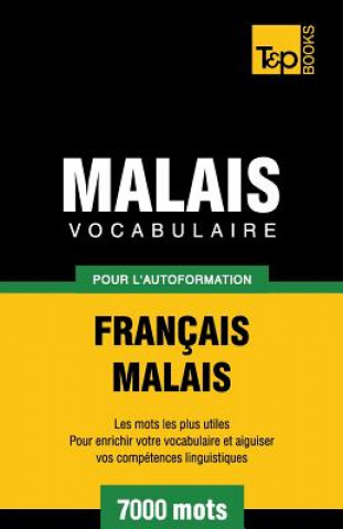 Vocabulaire francais-malais pour l'autoformation. 7000 mots