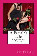 A Female's Life: Poetry about Love and Growing Up in English Spanish