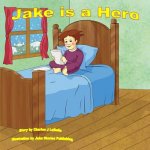Jake is a Hero