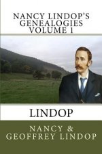 Nancy Lindop's Genealogies Volume 1: Lindop