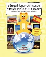 ?En qué lugar del mundo está el oso Rufus T Bear?: Where in the World is Rufus T Bear ?