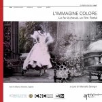 L'immagine colore. Le fer ? cheval, un film Pathé