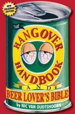 The Hangover Handbook: and Beer Lover's Bible