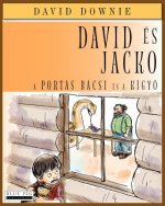 David És Jacko: A Portás Bácsi És A Kígyó (Hungarian Edition)