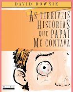 As Terríveis Histórias Que Papai Me Contava (South American Portuguese Edition)