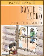 David Et Jacko: Le Gardien Et Le Serpent (French Edition)