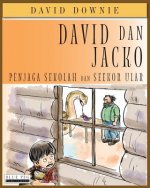 David dan Jacko: Penjaga Sekolah Dan Seekor Ular (Indonesian Edition)