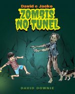 David e Jacko: Zombis no túnel (Galician Edition)