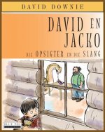 David en Jacko: Die Opsigter en Die Slang (Afrikaans Edition)