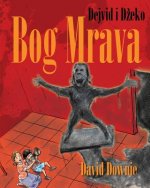 Dejvid I Dzeko: Bog Mrava (Serbian Latin Edition)