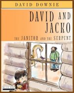 David and Jacko: The Janitor and The Serpent