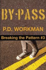 By-Pass: Breaking the Pattern #3