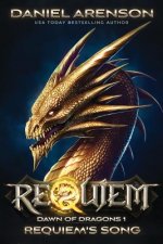 Requiem's Song: Dawn of Dragons, Book 1